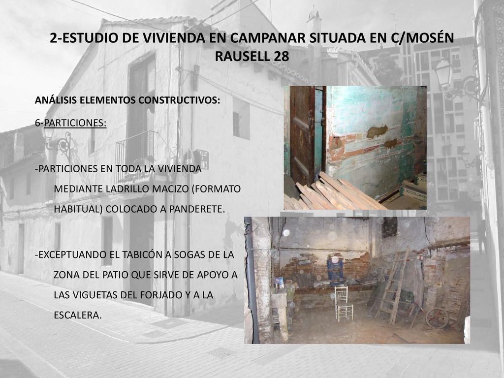 2-ESTUDIO DE VIVIENDA EN CAMPANAR SITUADA EN C/MOSÉN RAUSELL 28