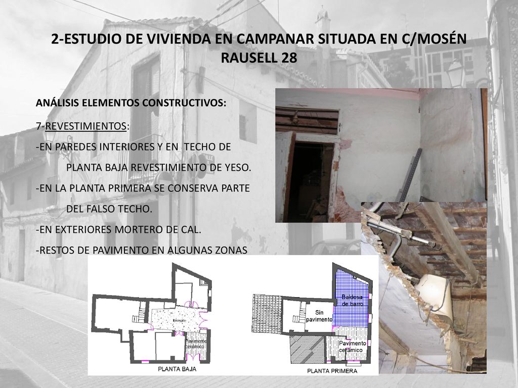2-ESTUDIO DE VIVIENDA EN CAMPANAR SITUADA EN C/MOSÉN RAUSELL 28