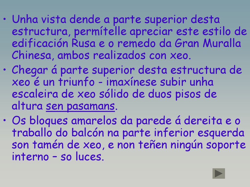 Unha vista dende a parte superior desta estructura, permítelle apreciar este estilo de edificación Rusa e o remedo da Gran Muralla Chinesa, ambos realizados con xeo.