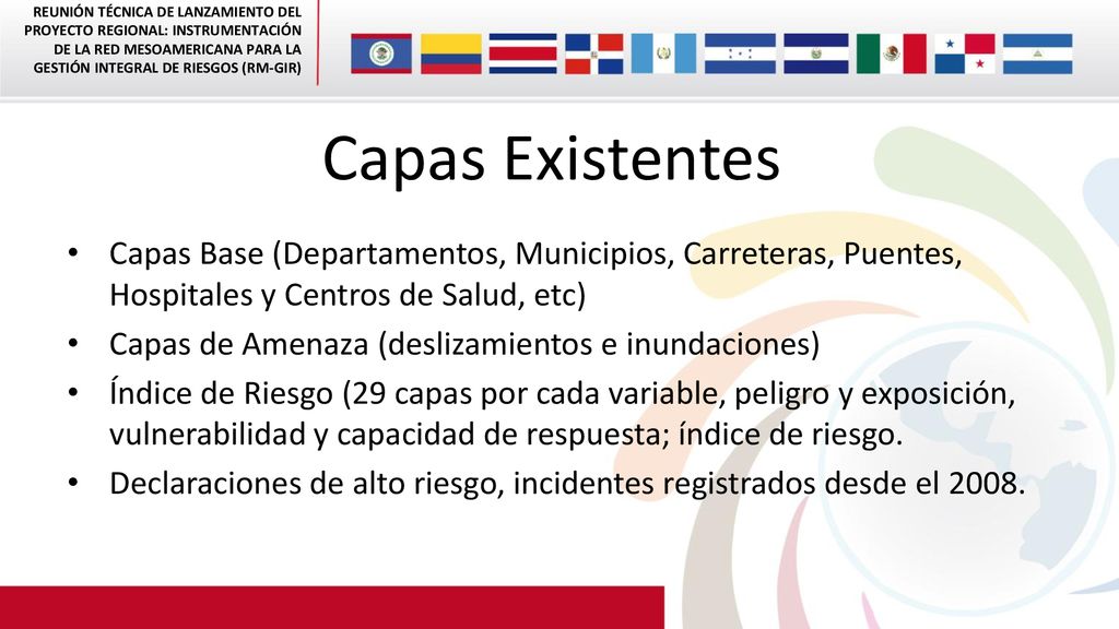 Capas Existentes Capas Base (Departamentos, Municipios, Carreteras, Puentes, Hospitales y Centros de Salud, etc)