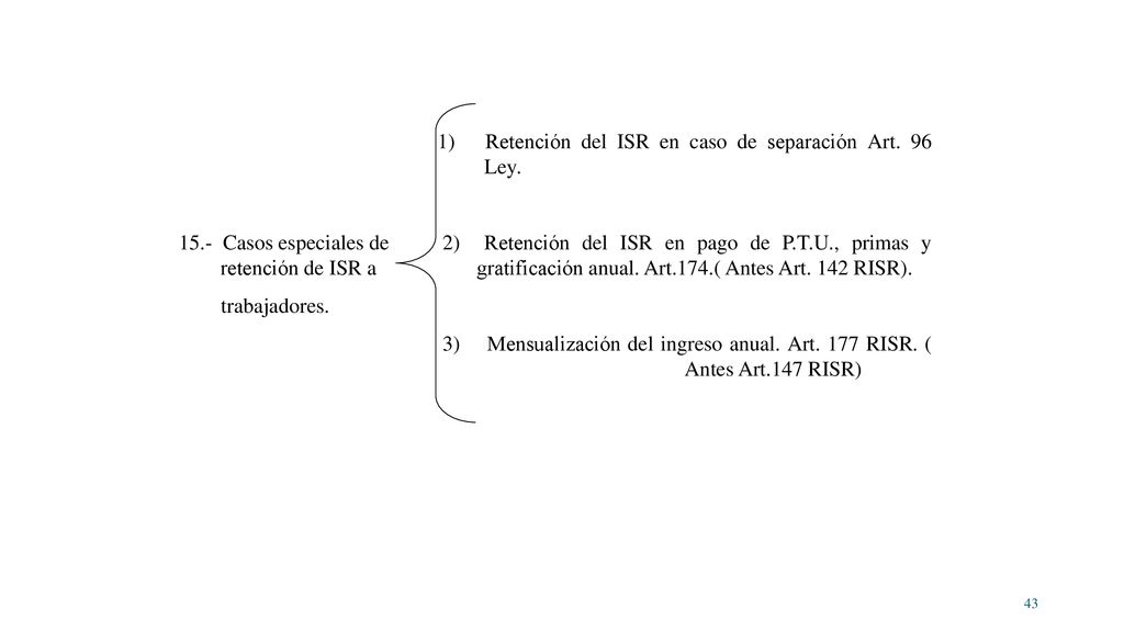 1) Retención del ISR en caso de separación Art. 96 Ley.