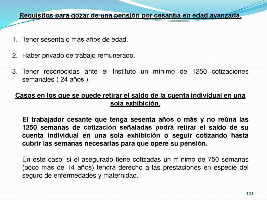 Requisitos para gozar de una pensión por cesantía en edad avanzada.