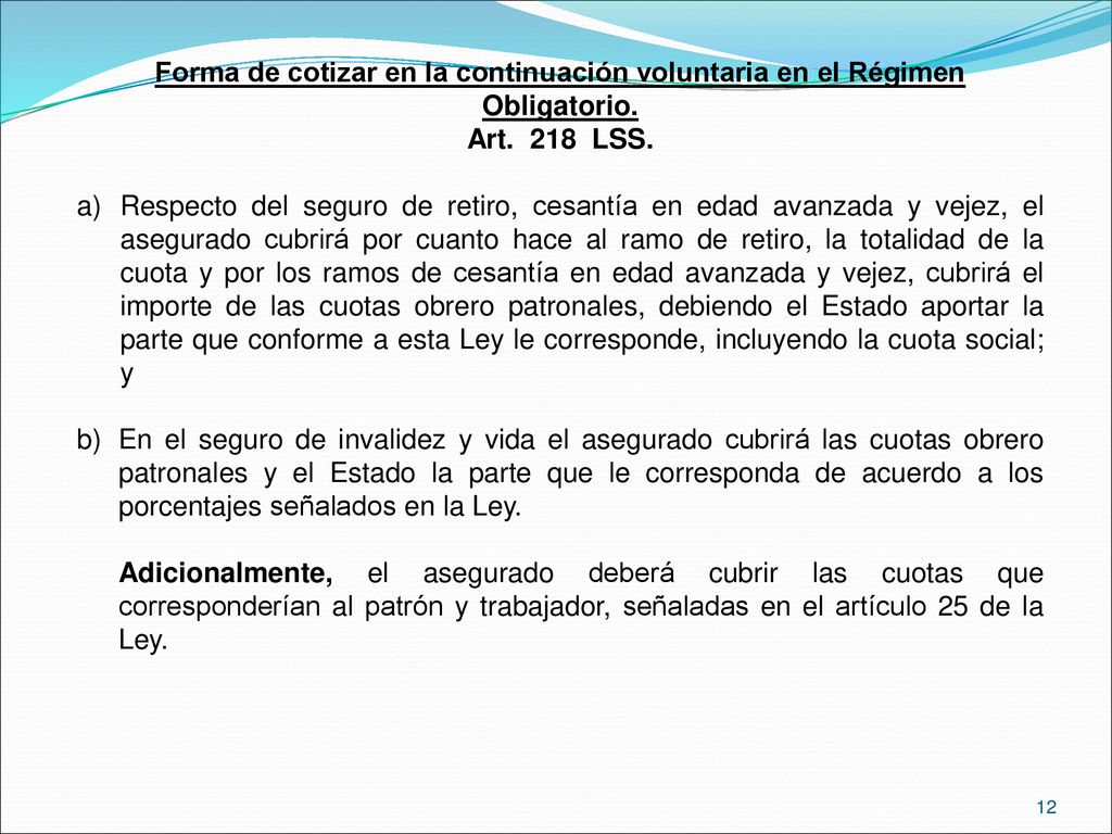 Forma de cotizar en la continuación voluntaria en el Régimen Obligatorio.