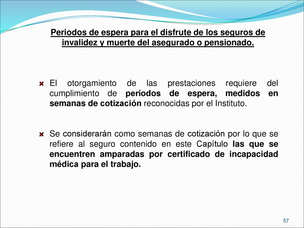 Periodos de espera para el disfrute de los seguros de invalidez y muerte del asegurado o pensionado.