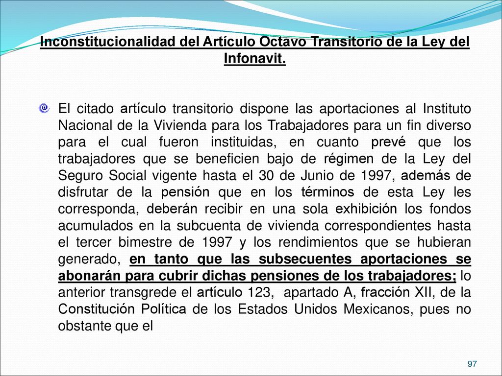 Inconstitucionalidad del Artículo Octavo Transitorio de la Ley del Infonavit.