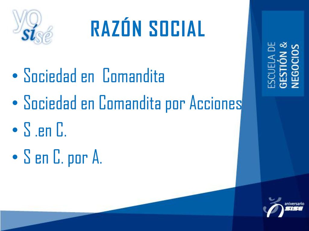 RAZÓN SOCIAL Sociedad en Comandita Sociedad en Comandita por Acciones