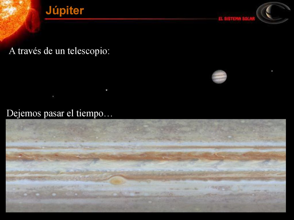 Júpiter A través de un telescopio: Dejemos pasar el tiempo…