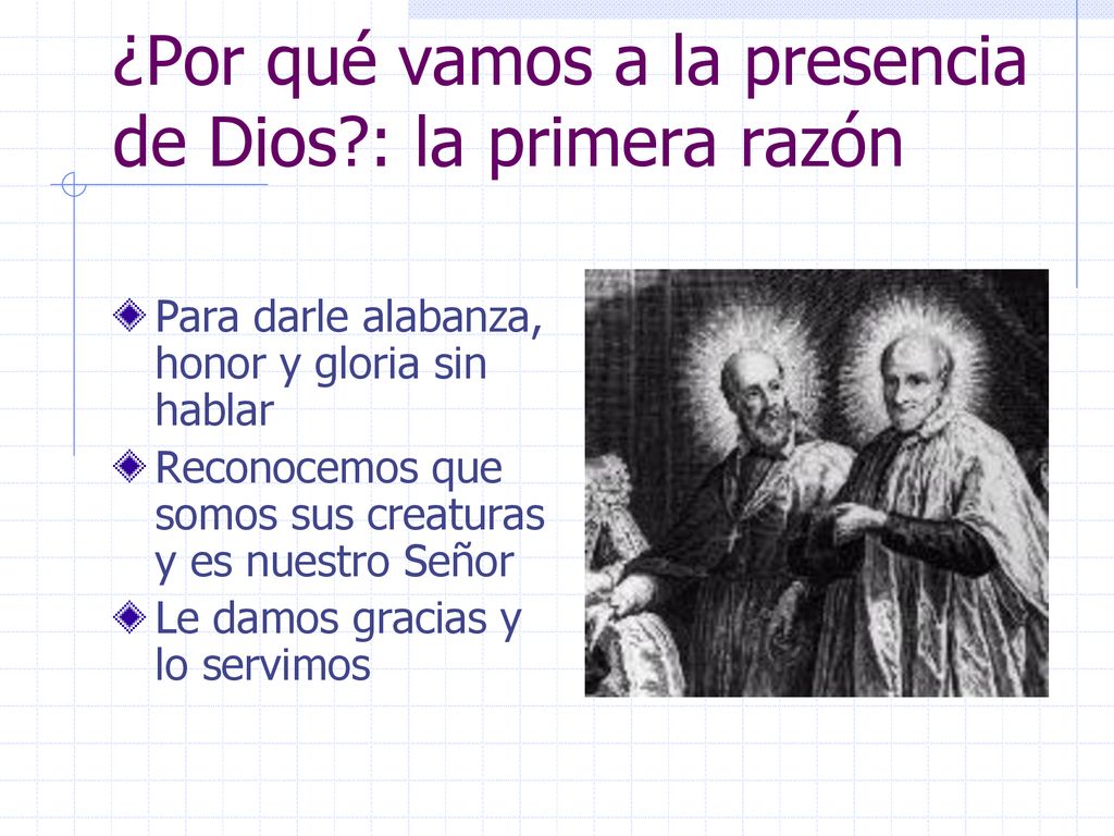 ¿Por qué vamos a la presencia de Dios : la primera razón