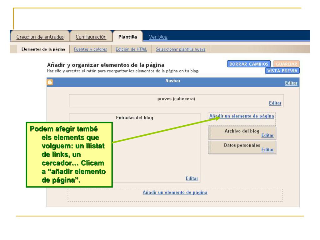Podem afegir també els elements que volguem: un llistat de links, un cercador… Clicam a añadir elemento de página .