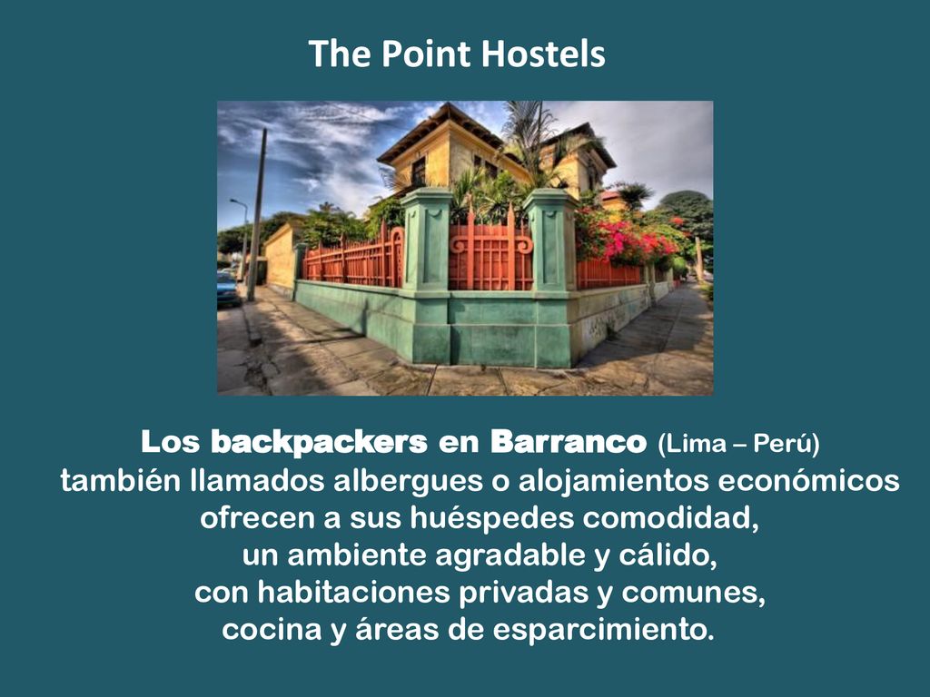 The Point Hostels Los backpackers en Barranco (Lima – Perú)
