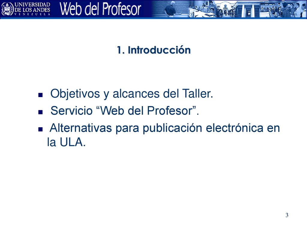 Objetivos y alcances del Taller. Servicio Web del Profesor .