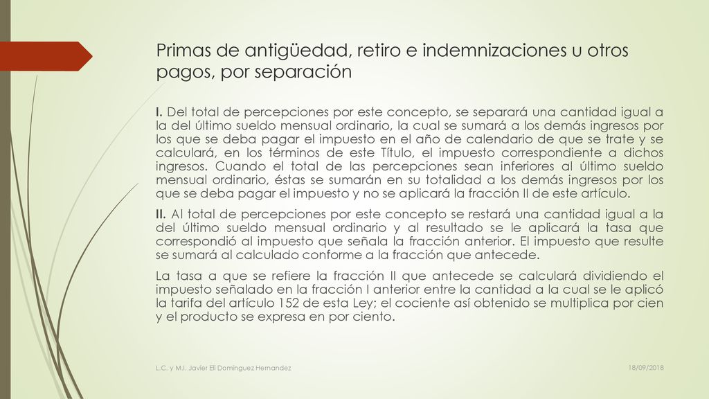 Primas de antigüedad, retiro e indemnizaciones u otros pagos, por separación