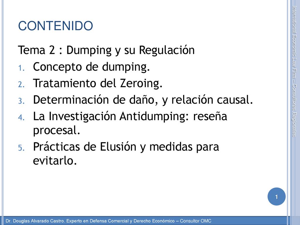 CONTENIDO Tema 2 : Dumping y su Regulación Concepto de dumping.