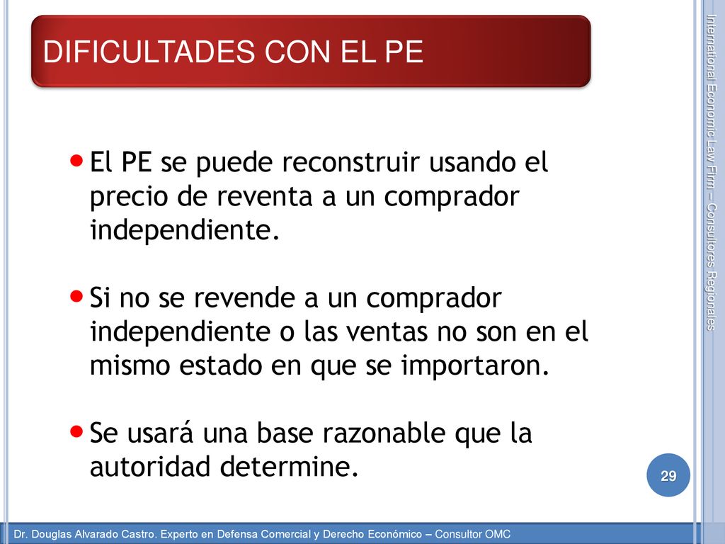 DIFICULTADES CON EL PE El PE se puede reconstruir usando el precio de reventa a un comprador independiente.