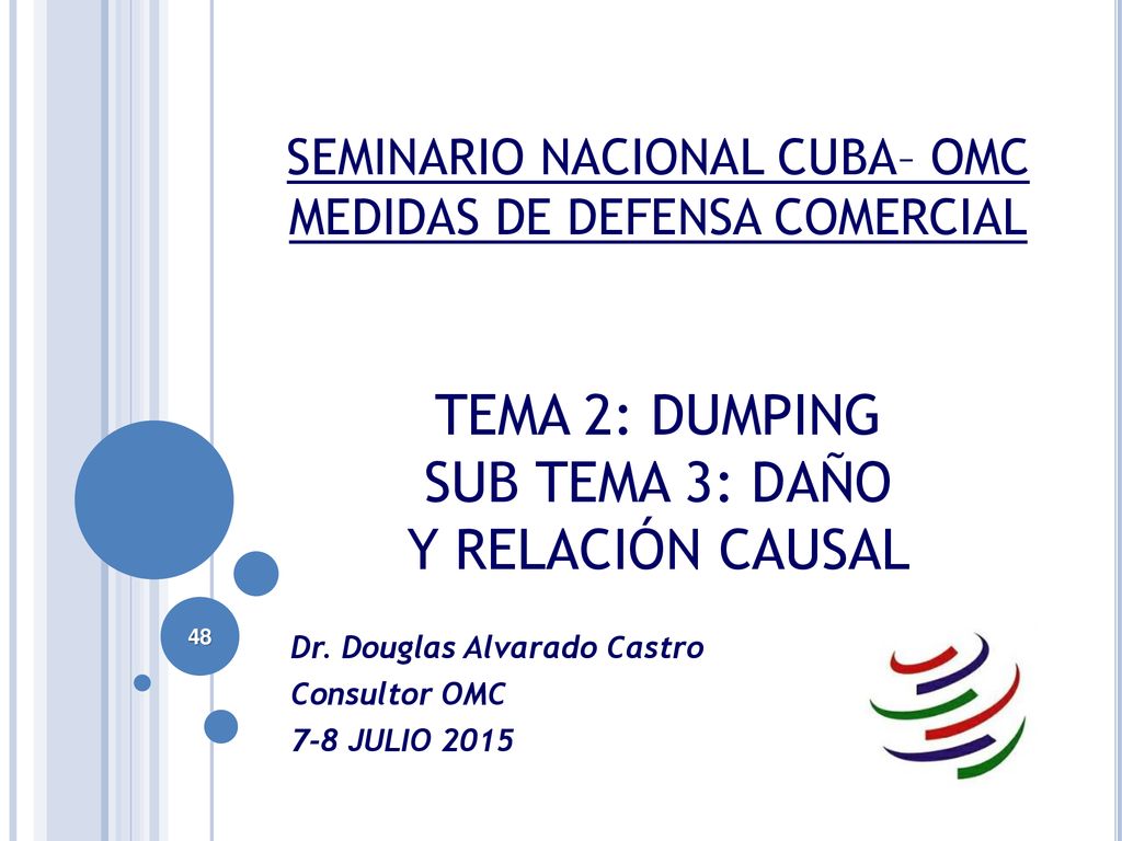 Dr. Douglas Alvarado Castro Consultor OMC 7-8 JULIO 2015