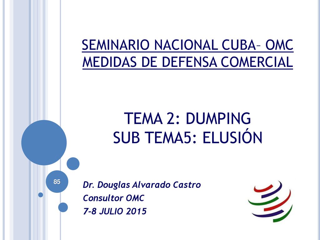 Dr. Douglas Alvarado Castro Consultor OMC 7-8 JULIO 2015