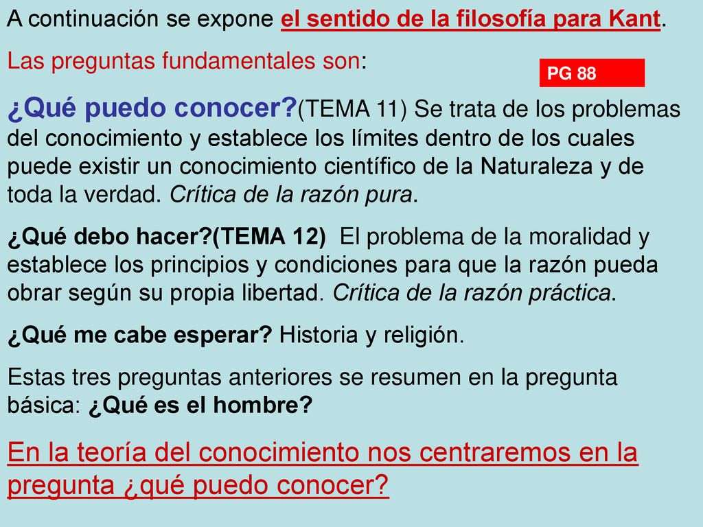 A continuación se expone el sentido de la filosofía para Kant.