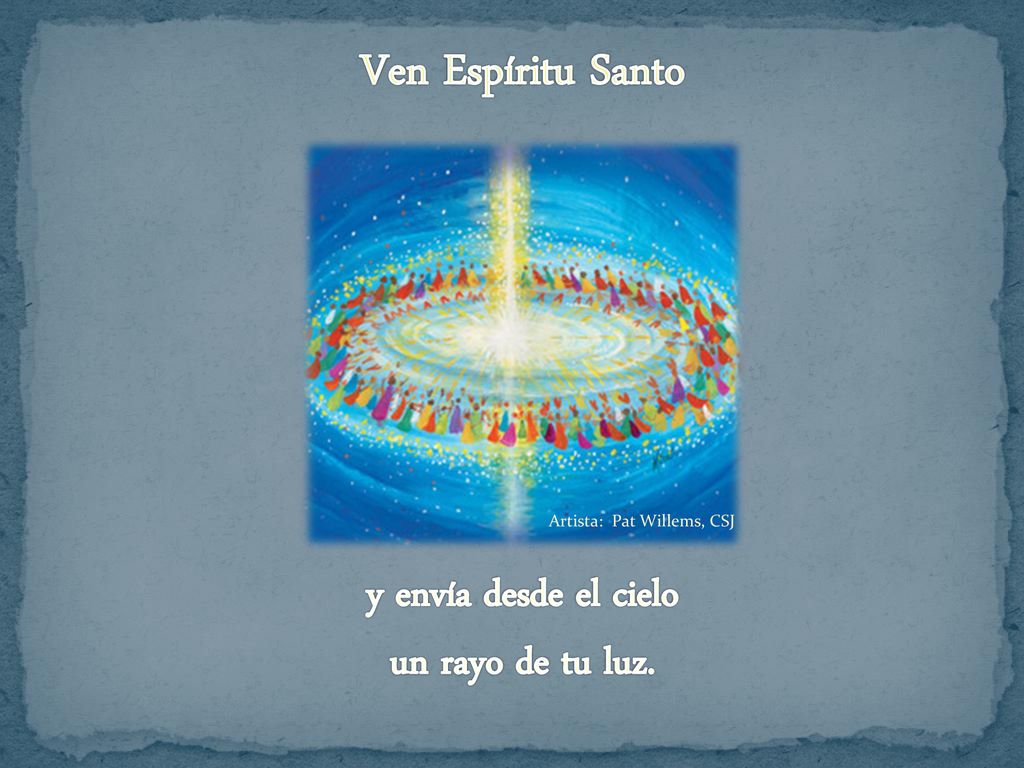 y envía desde el cielo un rayo de tu luz.