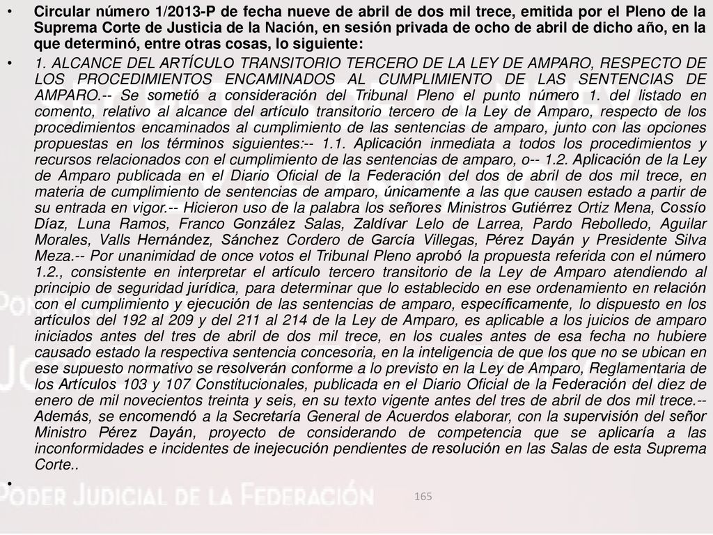 Circular número 1/2013-P de fecha nueve de abril de dos mil trece, emitida por el Pleno de la Suprema Corte de Justicia de la Nación, en sesión privada de ocho de abril de dicho año, en la que determinó, entre otras cosas, lo siguiente: