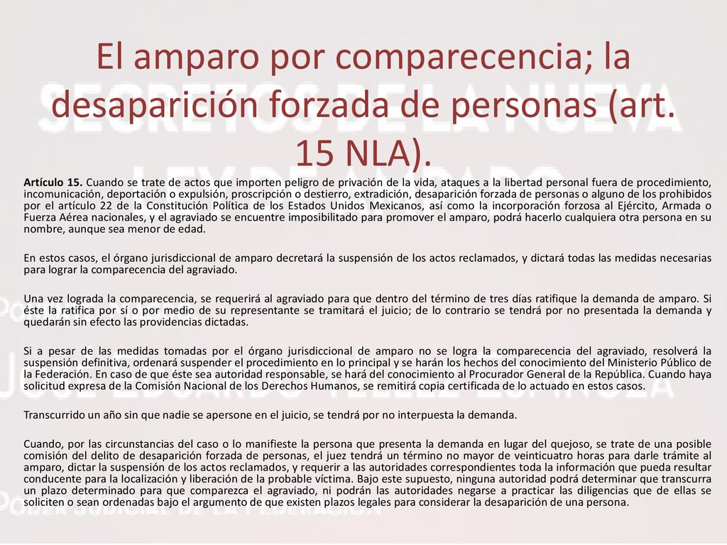 El amparo por comparecencia; la desaparición forzada de personas (art