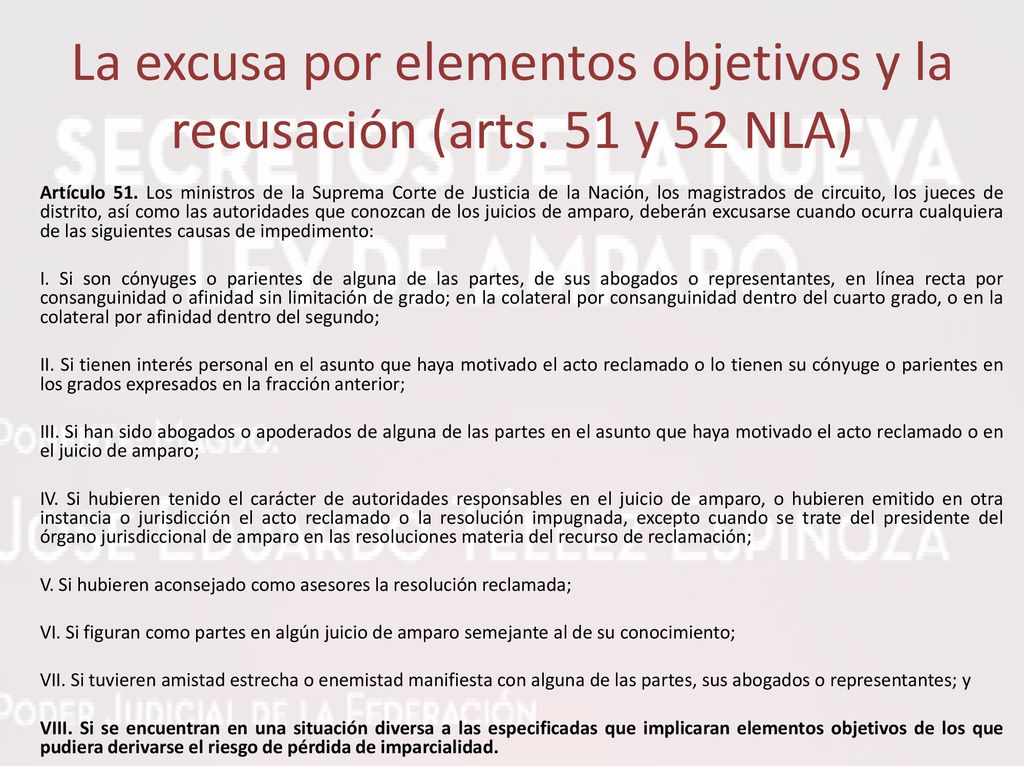 La excusa por elementos objetivos y la recusación (arts. 51 y 52 NLA)
