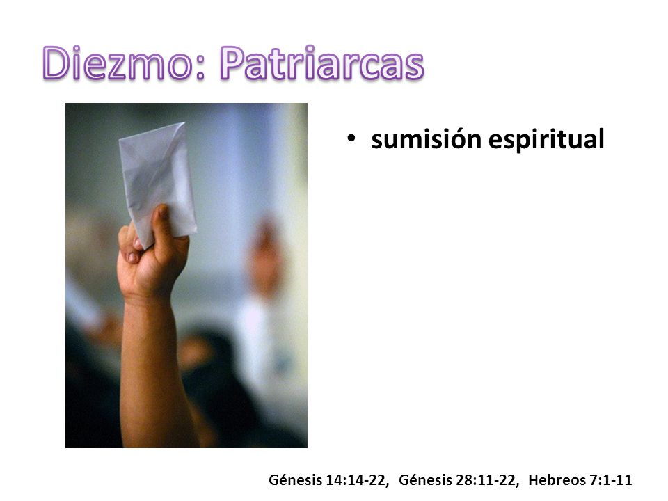 Diezmo: Patriarcas sumisión espiritual