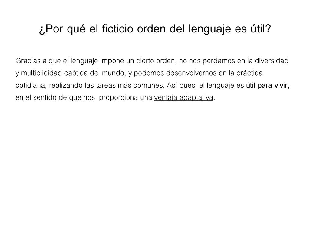 ¿Por qué el ficticio orden del lenguaje es útil