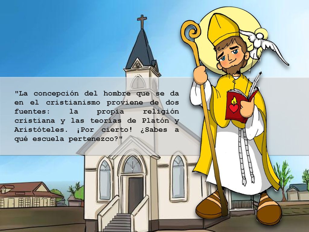 La concepción del hombre que se da en el cristianismo proviene de dos fuentes: la propia religión cristiana y las teorías de Platón y Aristóteles.