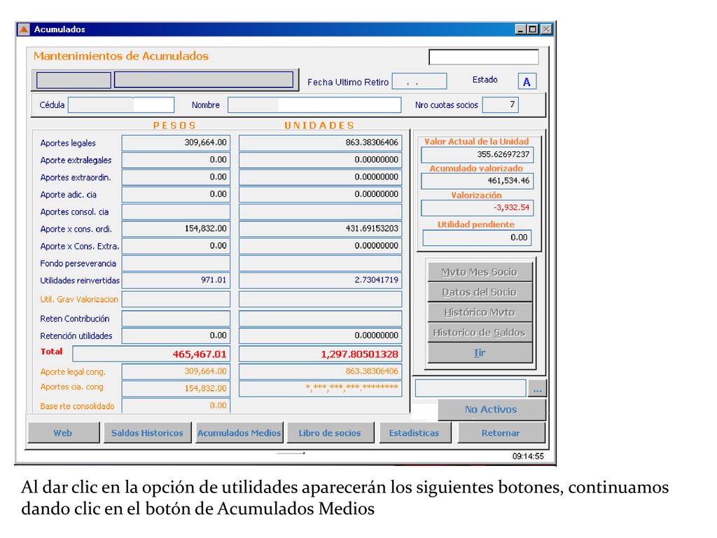Al dar clic en la opción de utilidades aparecerán los siguientes botones, continuamos dando clic en el botón de Acumulados Medios