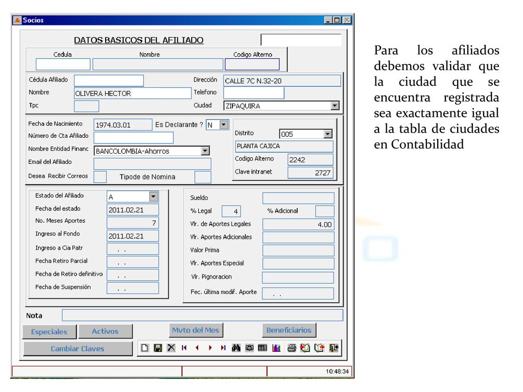 Para los afiliados debemos validar que la ciudad que se encuentra registrada sea exactamente igual a la tabla de ciudades en Contabilidad