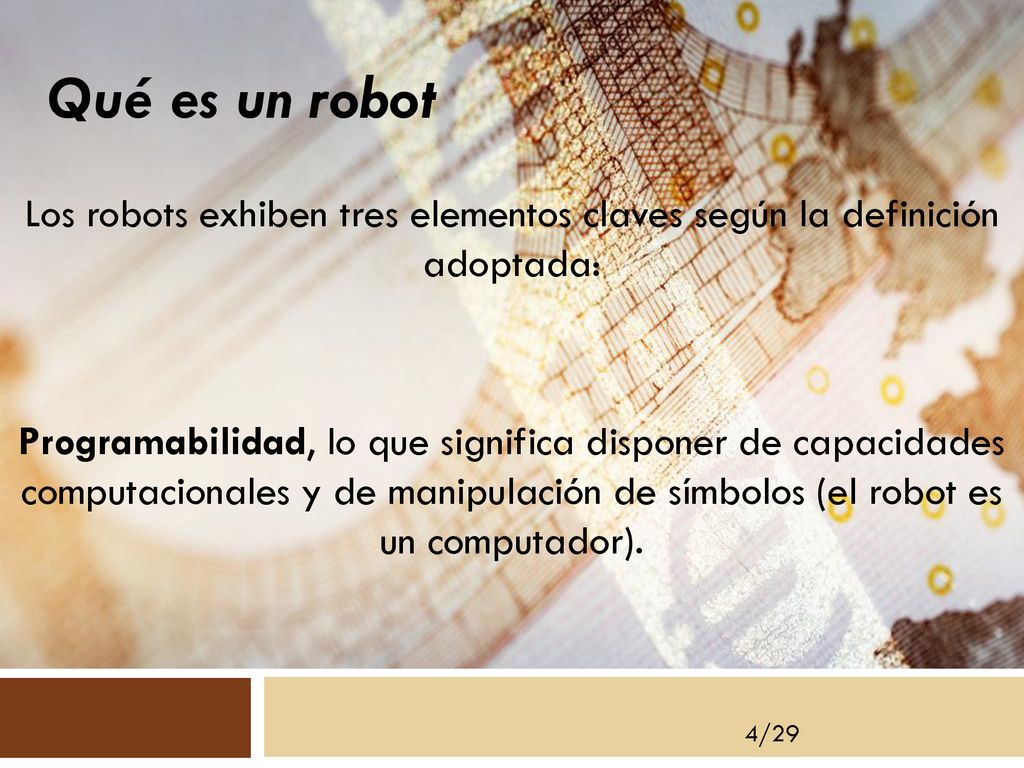Los robots exhiben tres elementos claves según la definición adoptada: