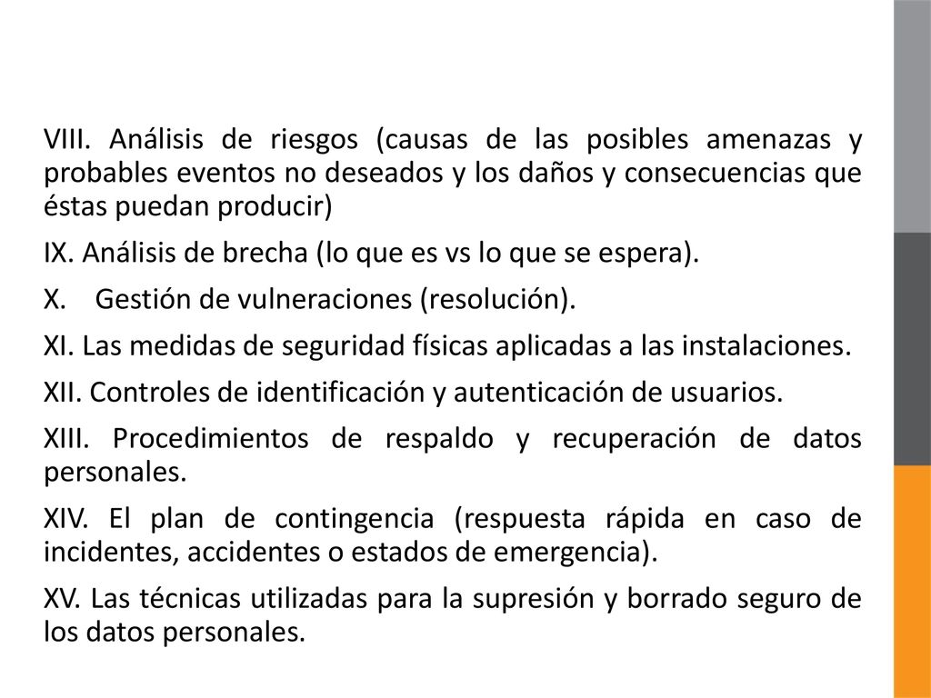 VIII. Análisis de riesgos (causas de las posibles amenazas y probables eventos no deseados y los daños y consecuencias que éstas puedan producir)