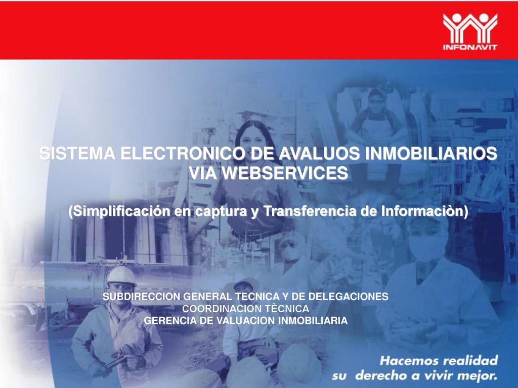 SISTEMA ELECTRONICO DE AVALUOS INMOBILIARIOS VIA WEBSERVICES (Simplificación en captura y Transferencia de Informaciòn)