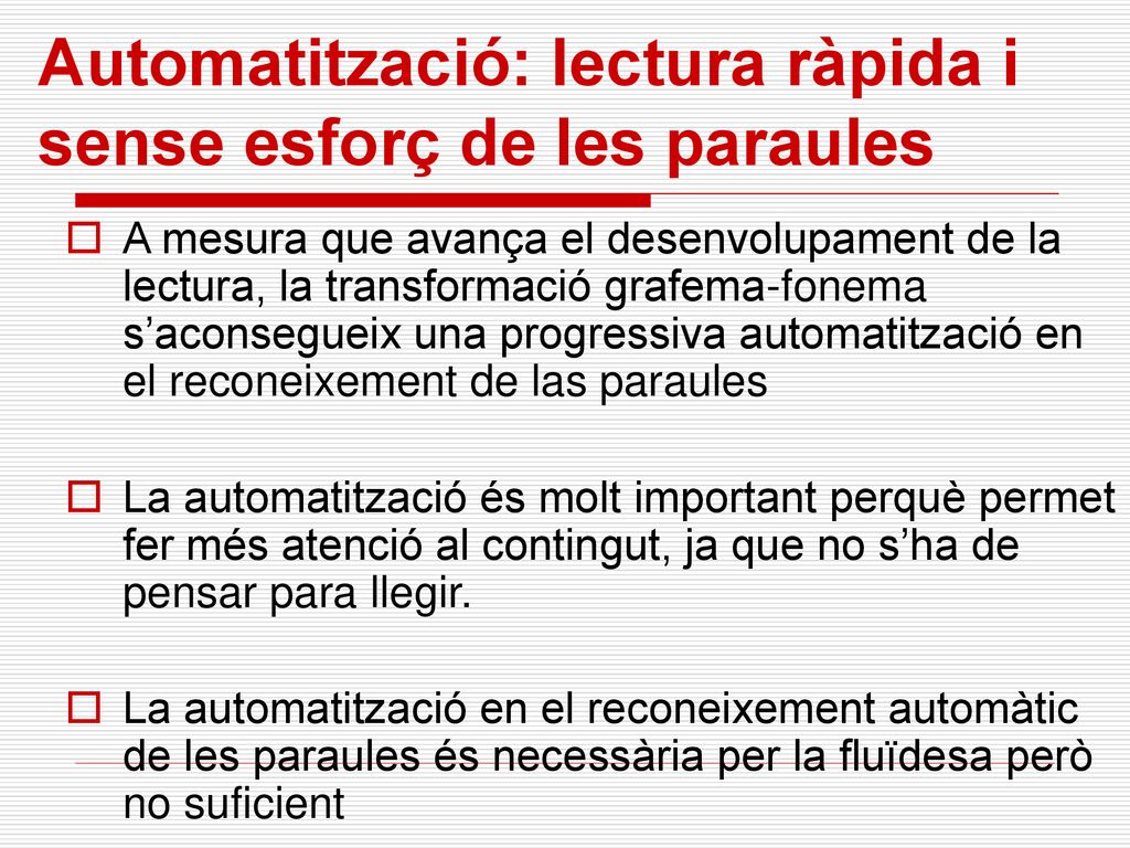 Automatització: lectura ràpida i sense esforç de les paraules