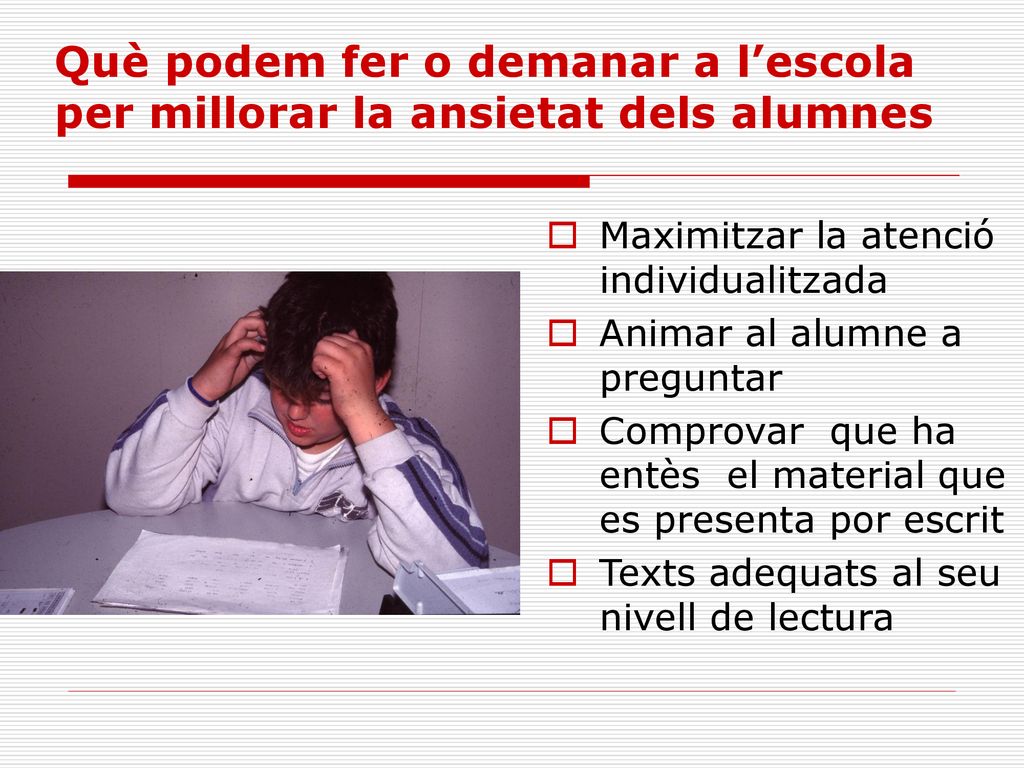 Què podem fer o demanar a l’escola per millorar la ansietat dels alumnes
