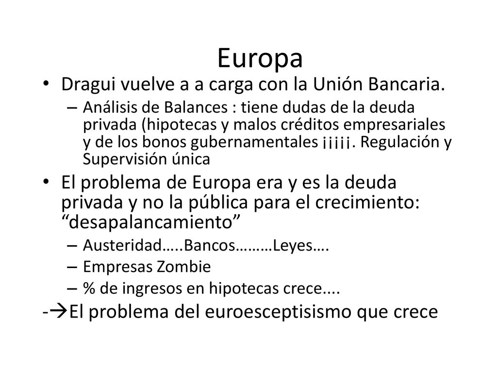 Europa Dragui vuelve a a carga con la Unión Bancaria.