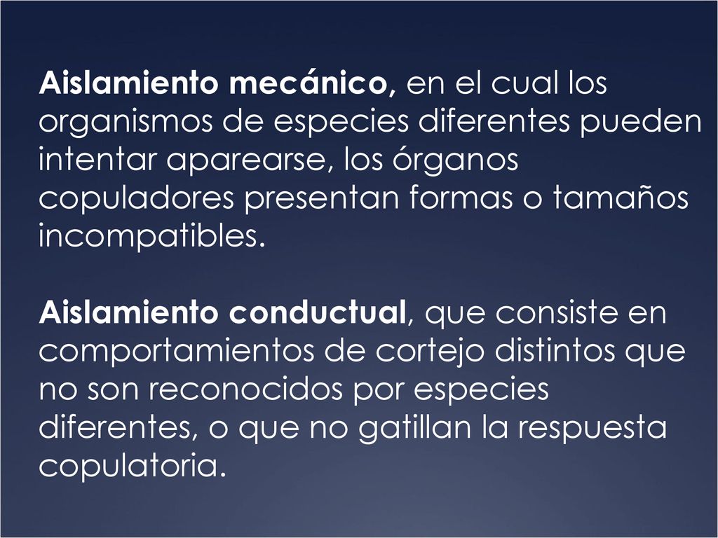 Aislamiento mecánico, en el cual los organismos de especies diferentes pueden intentar aparearse, los órganos copuladores presentan formas o tamaños incompatibles.