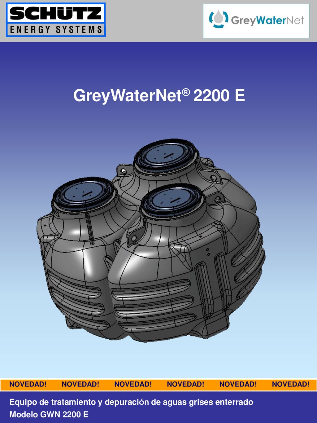 GreyWaterNet® 2200 E NOVEDAD! NOVEDAD! NOVEDAD! NOVEDAD! NOVEDAD! NOVEDAD! Equipo de tratamiento y depuración de aguas grises enterrado.