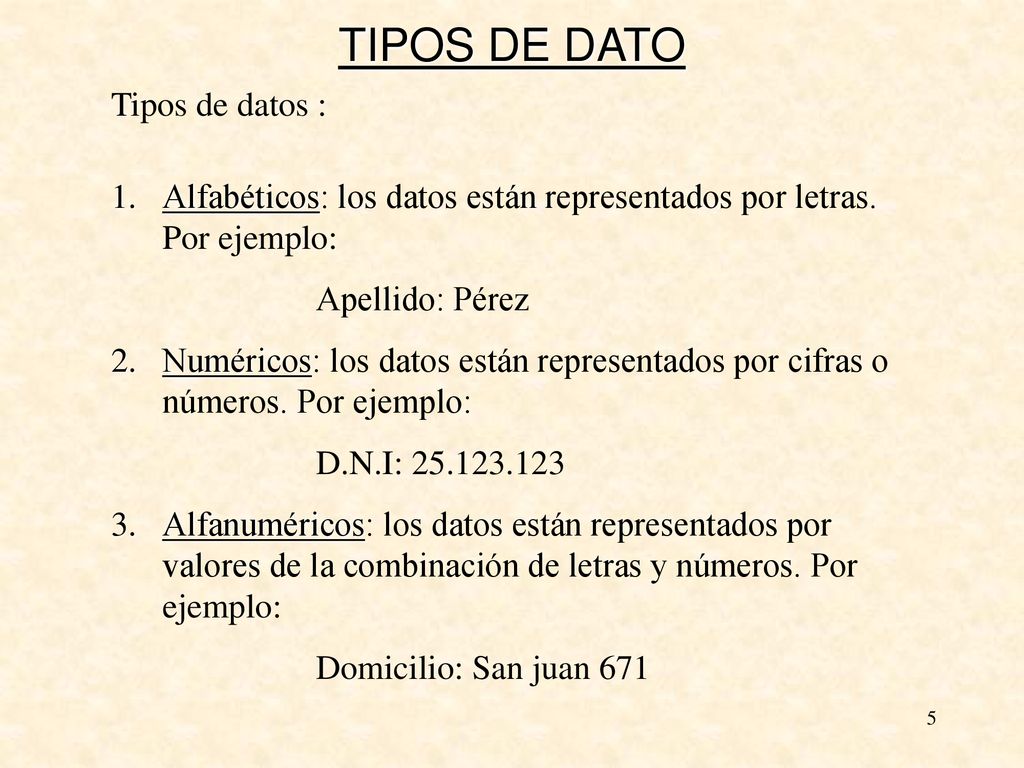 TIPOS DE DATO Tipos de datos :