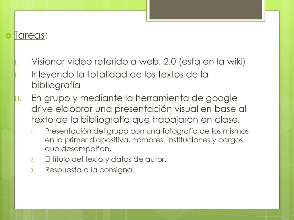 Tareas: Visionar video referido a web. 2.0 (esta en la wiki)