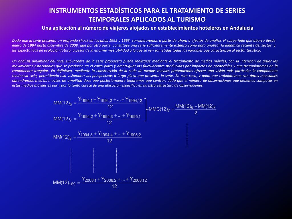 INSTRUMENTOS ESTADÍSTICOS PARA EL TRATAMIENTO DE SERIES TEMPORALES APLICADOS AL TURISMO