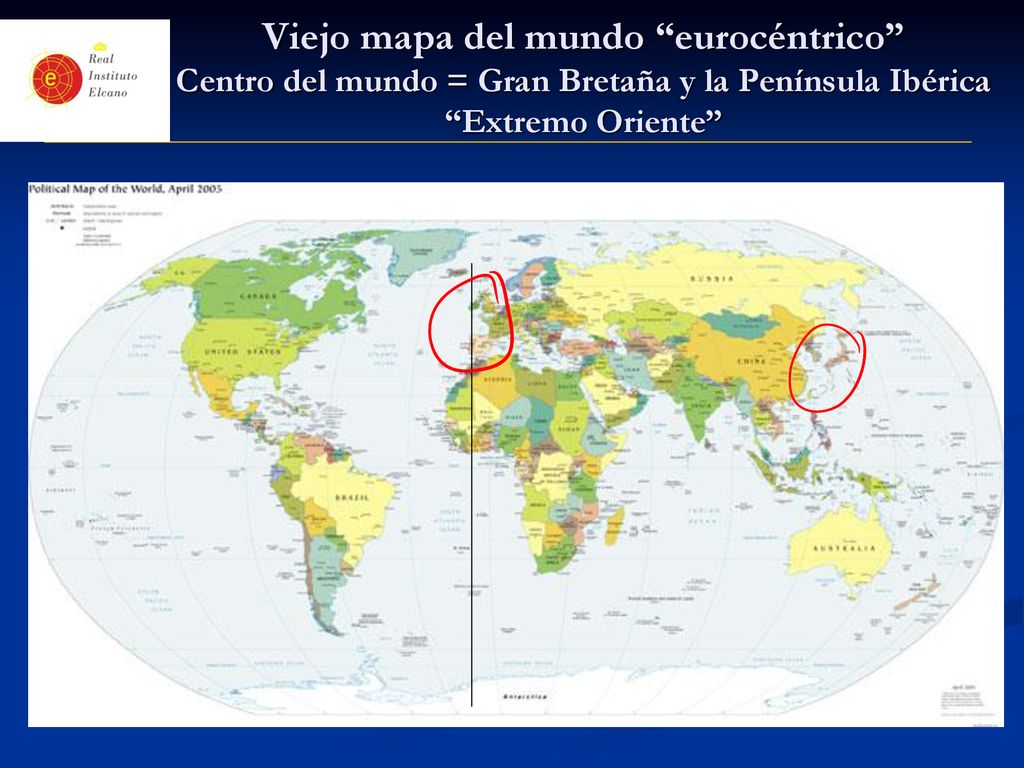 Viejo mapa del mundo eurocéntrico Centro del mundo = Gran Bretaña y la Península Ibérica Extremo Oriente