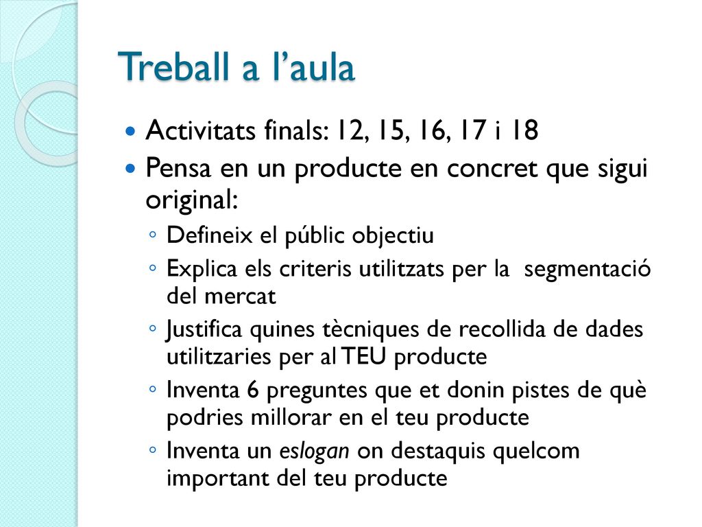 Treball a l’aula Activitats finals: 12, 15, 16, 17 i 18