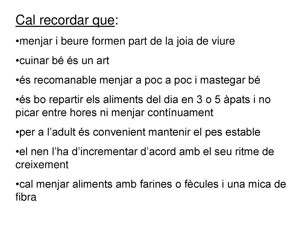 Cal recordar que: menjar i beure formen part de la joia de viure