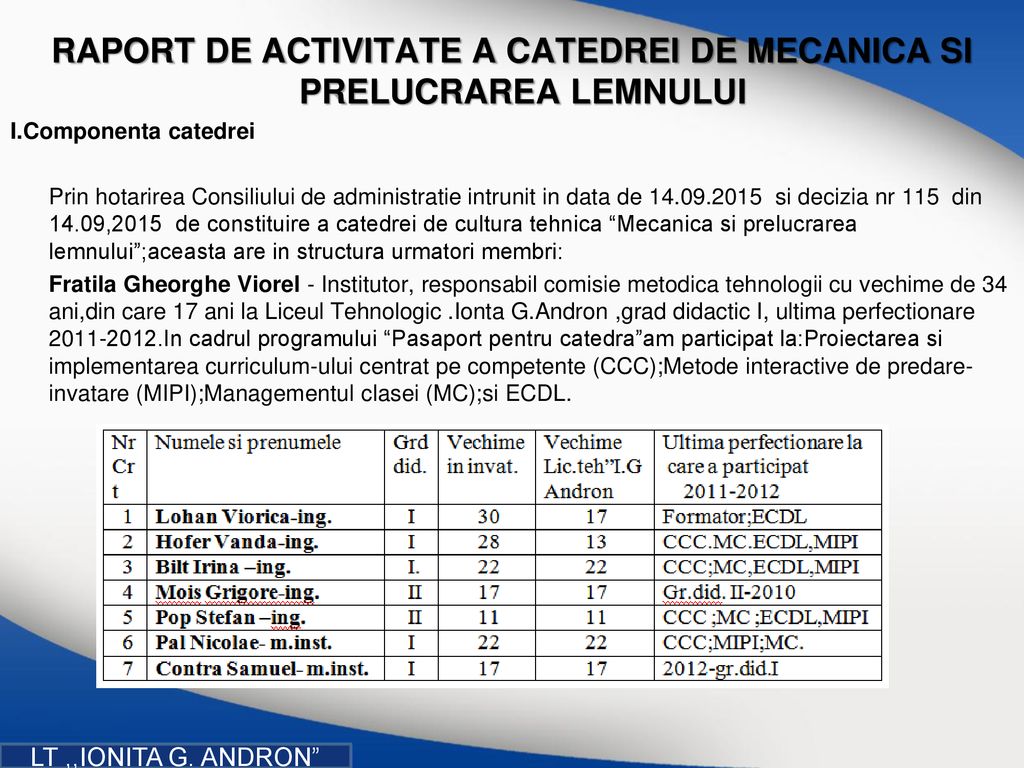 RAPORT DE ACTIVITATE A CATEDREI DE MECANICA SI PRELUCRAREA LEMNULUI