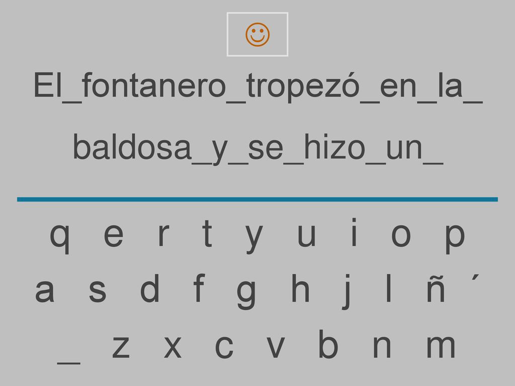 q e r t y u i o p a s d f g h j l ñ ´ _ z x c v b n m