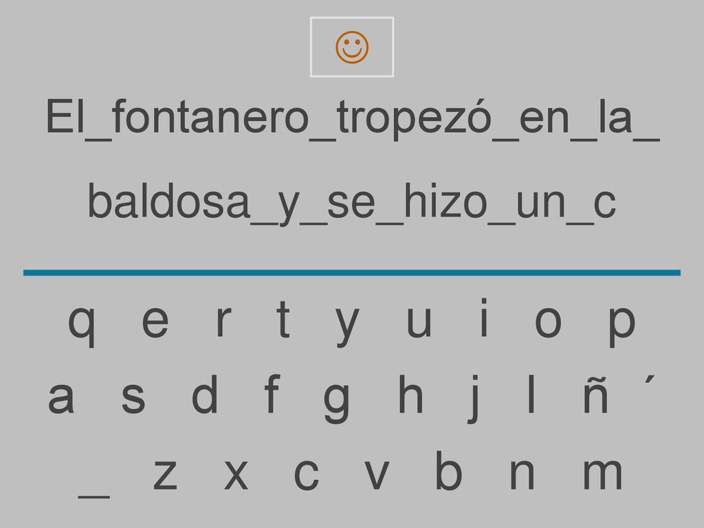 q e r t y u i o p a s d f g h j l ñ ´ _ z x c v b n m