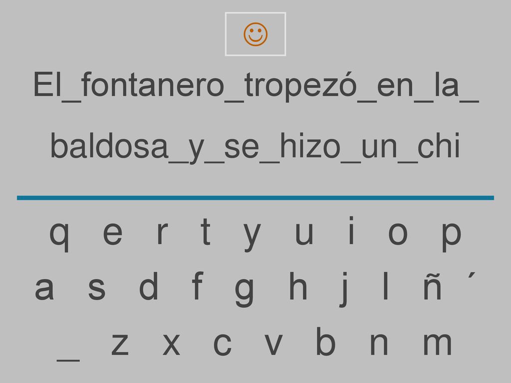 q e r t y u i o p a s d f g h j l ñ ´ _ z x c v b n m