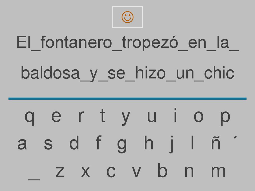 q e r t y u i o p a s d f g h j l ñ ´ _ z x c v b n m