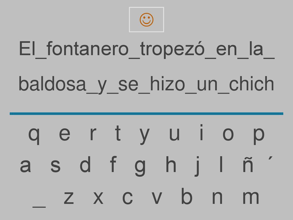q e r t y u i o p a s d f g h j l ñ ´ _ z x c v b n m